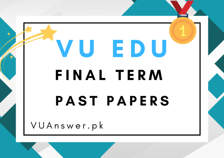 Vu Edu Subjects Finalterm Past Papers